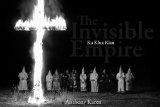 Invisible Empire Ku Klux Klan 2009 9781576874905 Front Cover