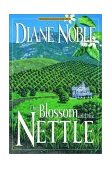 Blossom and the Nettle 2000 9781578560905 Front Cover