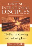 Forming Intentional Disciples: The Path to Knowing and Following Jesus cover art