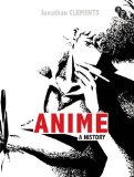 Anime: a History 
