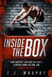 Inside the Box How CrossFit ï¿½ Shredded the Rules, Stripped down the Gym, and Rebuilt My Body 2012 9781934030905 Front Cover