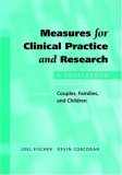 Measures for Clinical Practice and Research: A Sourcebook Couples, Families, and Children 4th 9780195181906 Front Cover