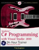 Stephens' C# Programming with Visual Studio 2010 24-Hour Trainer cover art