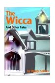 Wicca And Other Tales 2002 9780595224906 Front Cover