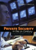 Private Security in the 21st Century Concepts and Applications cover art