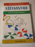 Lifesavers : Tips for Success and Sanity for Early Childhood Managers 1st 9780965443906 Front Cover
