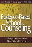 Evidence-Based School Counseling Making a Difference with Data-Driven Practices cover art