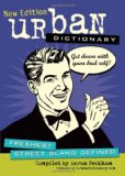 Urban Dictionary Freshest Street Slang Defined 2012 9781449409906 Front Cover