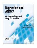 Regression and Anova An Integrated Approach Using SAS Software cover art