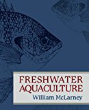 Freshwater Aquaculture  9781626549906 Front Cover