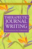Therapeutic Journal Writing An Introduction for Professionals  9781843106906 Front Cover