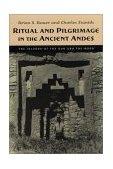 Ritual and Pilgrimage in the Ancient Andes The Islands of the Sun and the Moon  9780292708907 Front Cover