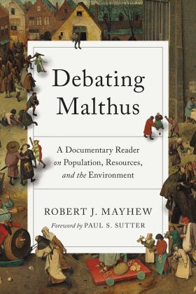 Debating Malthus: A Documentary Reader on Population, Resources, and the Environment  9780295749907 Front Cover