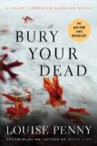 Bury Your Dead A Chief Inspector Gamache Novel  9780312626907 Front Cover