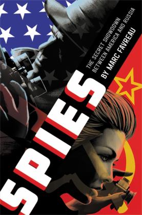 Spies The Secret Showdown Between America and Russia  9780316545907 Front Cover
