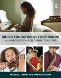 Music Education in Your Hands An Introduction for Future Teachers cover art