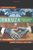 Yakuza: Japan&#39;s Criminal Underworld, 25th Anniversary Edition