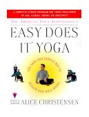 American Yoga Associations Easy Does It Yoga The Safe and Gentle Way to Health and Well Being 1999 9780684848907 Front Cover
