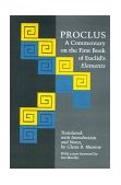 Proclus A Commentary on the First Book of Euclid's Elements  9780691020907 Front Cover