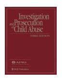Investigation and Prosecution of Child Abuse  cover art