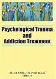 Psychological Trauma and Addiction Treatment  cover art