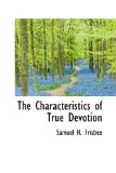 Characteristics of True Devotion 2009 9781110623907 Front Cover