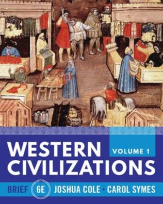 Western Civilizations (Vol. Volume 1) 6th 9781324042907 Front Cover