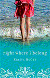 Right Where I Belong 2012 9781401684907 Front Cover