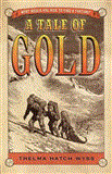 Tale of Gold 2011 9781442430907 Front Cover