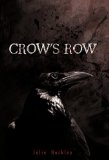 Crow's Row 2011 9781462003907 Front Cover