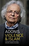 Violence and Islam Conversations with Houria Abdelouahed  9781509511907 Front Cover