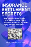 Insurance Settlement Secrets 2006 9781551806907 Front Cover