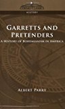 Garretts and Pretenders A History of Bohemianism in America 2005 9781596050907 Front Cover