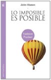 Imposible es Posible 2011 9781602555907 Front Cover