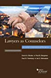 Lawyers As Counselors, a Client-Centered Approach 4th 9781640203907 Front Cover