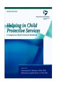 Helping in Child Protective Services A Competency-Based Casework Handbook cover art