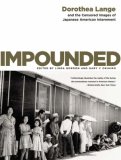 Impounded The Censored Images of Japanese American Internment cover art