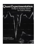 Quasi-Experimentation Design and Analysis Issues for Field Settings 1979 9780395307908 Front Cover