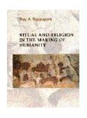 Ritual and Religion in the Making of Humanity 