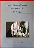 Types of Funeral Services and Ceremonies 2nd Edition 2nd 9780692675908 Front Cover