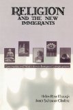 Religion and the New Immigrants Continuities and Adaptations in Immigrant Congregations cover art