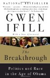 Breakthrough Politics and Race in the Age of Obama  9780767928908 Front Cover
