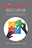 Experiential Educator Principles and Practices of Experiential Learning  9780998599908 Front Cover