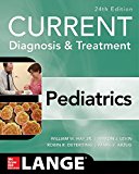 CURRENT Diagnosis and Treatment Pediatrics, Twenty-Fourth Edition 