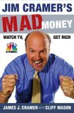 Jim Cramer's Mad Money Watch TV, Get Rich 2006 9781416537908 Front Cover