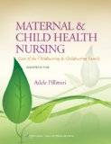 Maternal and Child Health Nursing Care of the Childbearing and Childrearing Family cover art