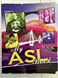 My ASL Book: a Communicative Approach for Learning a Visual Language 