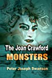 Joan Crawford Monsters 2013 9781492892908 Front Cover