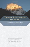 Things Pertaining to Bodhi The Thirty-Seven Aids to Enlightenment 2010 9781590307908 Front Cover