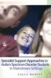 Specialist Support Approaches to Autism Spectrum Disorder Students in Mainstream Settings 2004 9781843102908 Front Cover